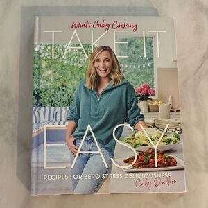 What’s Gaby Cooking Take It East Cookbook by Gaby Dalkin